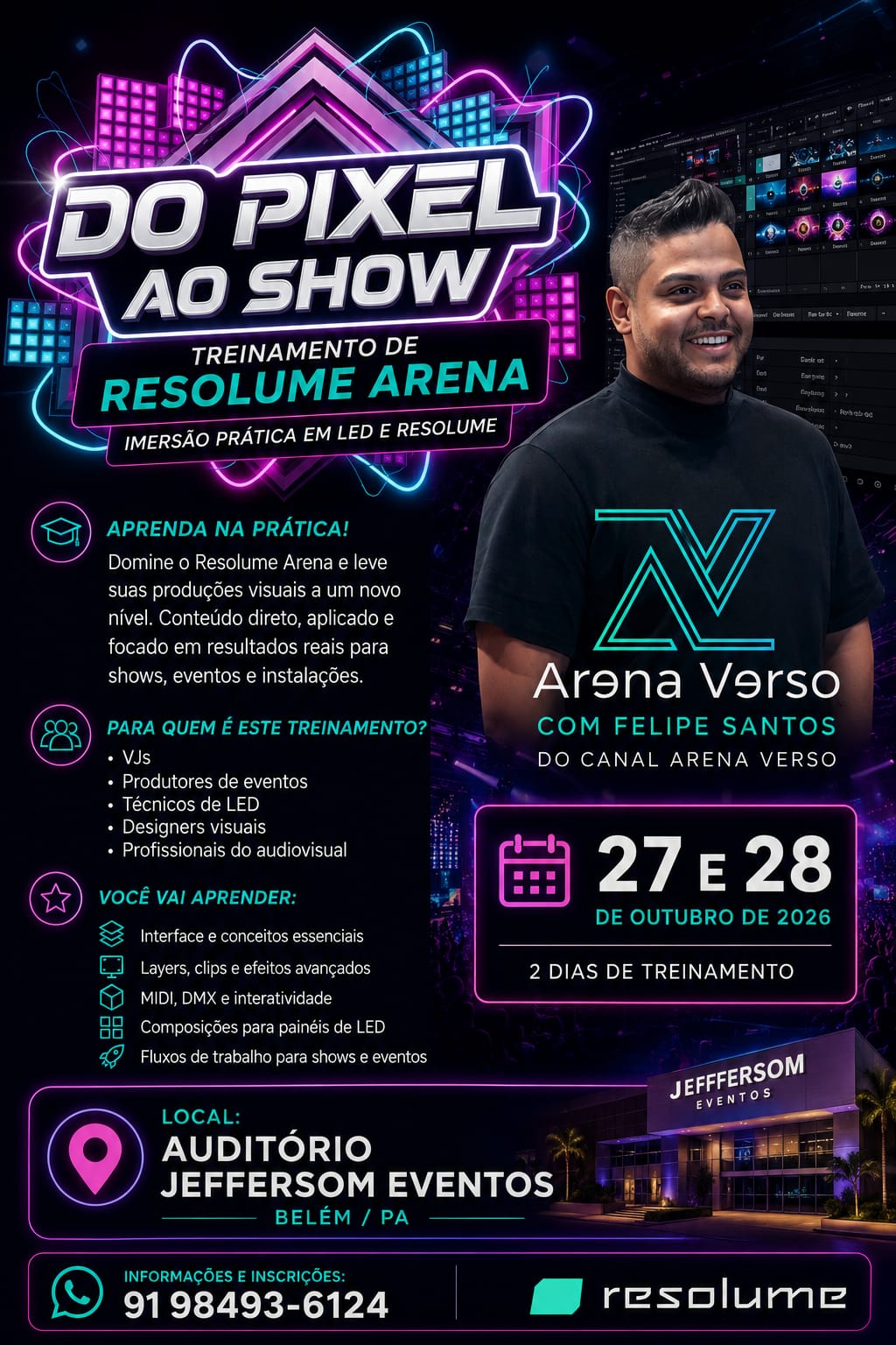 Banner oficial da edição de Belém: imersão em LED e Resolume com Felipe Santos, 27 e 28 de outubro de 2026.